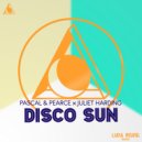 Pascal & Pearce, Juliet Harding - Disco Sun