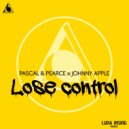 Pascal & Pearce, Johnny Apple - Lose Control (Extended Mix)