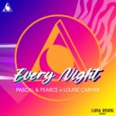 Pascal & Pearce, Louise Carver - Every Night