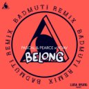 Pascal & Pearce, Yoav - Belong (BadMuti Remix)