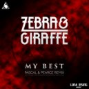 Zebra & Giraffe - My Best