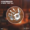 Stereoimagery - Night Talk