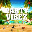 E.G. Da Govenaw & Artist Dukes & Doza Vybz - Party Vibez (feat. Artist Dukes & Doza Vybz) ()