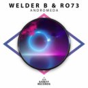 Welder B & Ro73 - Andromeda (Original Mix)