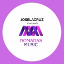Joselacruz - Moments (Original Mix)