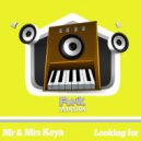 Mr & Mrs Keya - Looking For (Original Mix)
