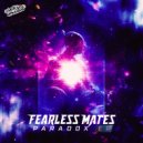 Fearless Mates - Paradox (Extended Mix)