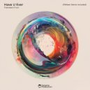 Francesco Fruci, PKNeer - Have U Ever (PKNeer Extended Mix)