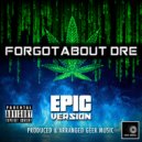 Geek Music - Forgot About Dre