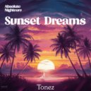 Tonez - Sunset Dreams (Absolute Nightcore)