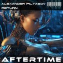 Alexander Pilyasov - Return (Original Mix)