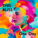 This Bliss - One Day (Debris Discs Remix)