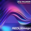 Lele Palmieri - Supernatural (Extended Mix)