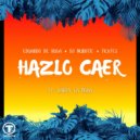 Eduardo De Rosa, DJ Nurotic, Tkxtcs Ft. Darey La Moda - Hazlo Caer