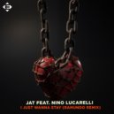 JAT, Nino Lucarelli - I Just Wanna Stay