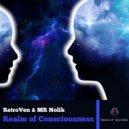 RetroVen, Mr Nolik - Realm Of Consciousness (Original Mix)
