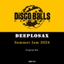Deeplosax - Summer Jam 2024