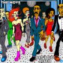 The Move - Let's Go Disco