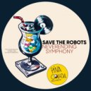 Save The Robots - Neverending Symphony