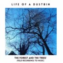 Life Of A Dustbin - Eerie Woodland Burn (Original Mix)