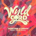 Vanstone, Card3x - Feed Your Soul