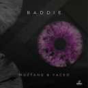 Muztang & Yacko - Baddie (Original Mix)