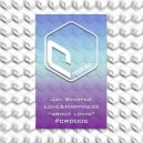 Jay Whisper, Love&Happiness - About Lovin (Original Mix)