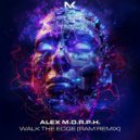 Alex M.O.R.P.H. - Walk The Edge