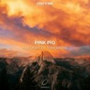 Pink Pig - The Light of Tomorrow