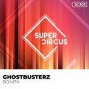 Ghostbusterz - Bonita