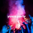 Yusca - Party 115 Summer Edition ()