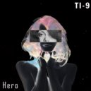 Ti-9 - Hero ()