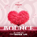 DJ X-TRIO FT Benz Up - BOUNCE (Original Mix)