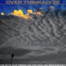 I2J - Over Thinkalyze ()