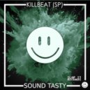 KillBeat (SP) - Sound Tasty (Original Mix)