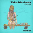 Urave - Take Me Away (Radio Edit)