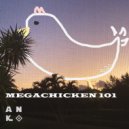 Anko - MEGACHICKEN 101 ()