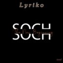 LYRIKO - SOCH (THE NEW BEGINNING)
