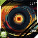 L u i - Echo ()