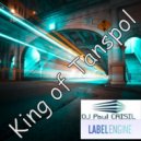 Dj Paul CRISIL - King of Tanspol Album №8 (Album 2024)