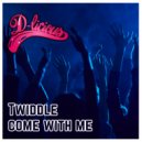 Twiddle - Come With Me (Original Mix)