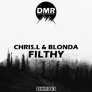 Chris.L & BLONDA - Filthy