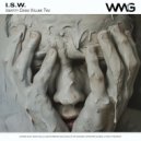I.S.W. - Brothers By Chemistry