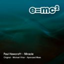 Paul Hawcroft - Miracle (Original 2017 Edit)