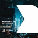 Meraj Deylami - Metropolis