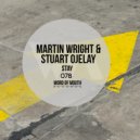 Martin Wright & Stuart Ojelay - Stay (Original Mix)
