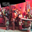Scott Doe - Twisted Disco