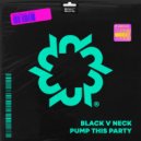 Black V Neck - Pump This Party (Original Mix)