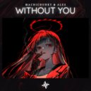 MachiChunky & Ales - Without You (Instrumental)