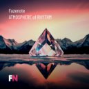 Fazenote - Atmosphere of Rhythm #2 (Mix)